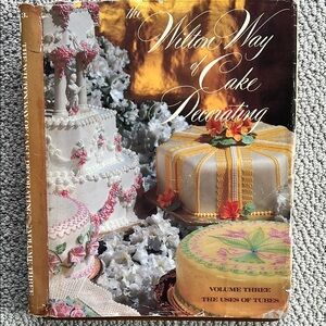 The Wilton Way of Cake Decorating - Volume Three